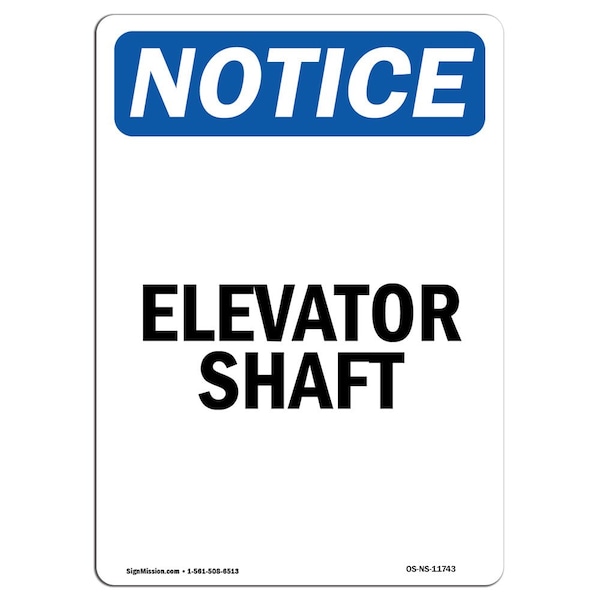 Safety Sign, OSHA Notice, 5" Height, Elevator Shaft Sign, Portrait, 10PK